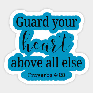 Guard your heart bible quote Sticker